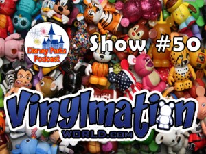 Disney Parks Podcast Show #50 - Greg Gaines from VinylmationWorld.com